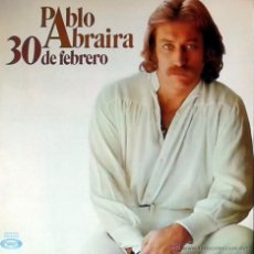 Discos de vinilo: PABLO ABRAIRA(30 DE FEBRERO)