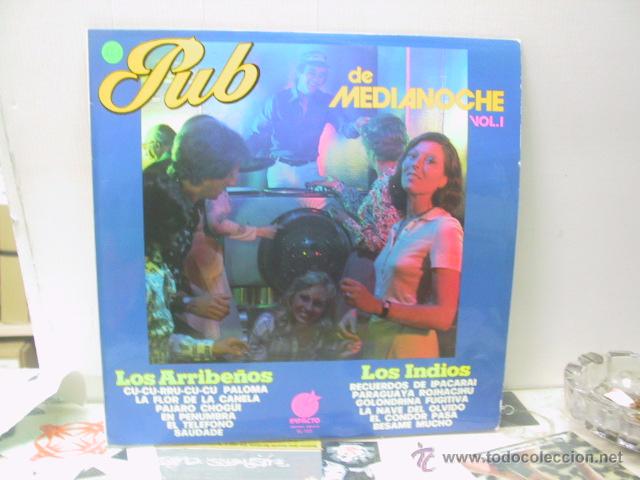 Discos de vinilo: PUB DE MEDIANOCHE VOL.1 - LOS ARRIBE&Ntilde;OS / LOS INDIOS - IMPACTO  1975 - Foto 1