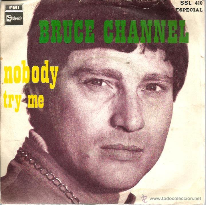 Discos de vinilo: SG BRUCE CHANNEL : NOBODY - Foto 1
