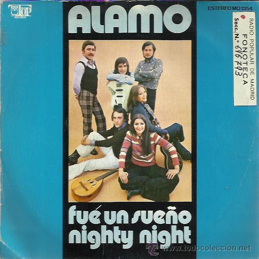 Discos de vinilo: ALAMO Sg TOP RECORDS 1973 fue un sue&ntilde;o/ nighty night PSYCH RARO PRE AGAMENON