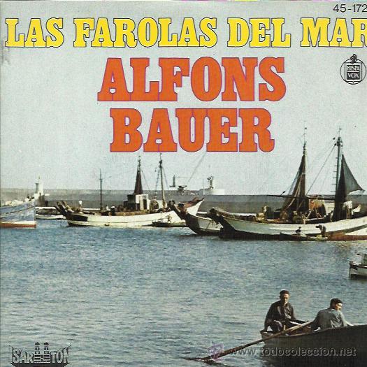 Vinyl records: ALFONS BAUER Sg HISPAVOX 1978 las farolas del mar/ schneewalzer