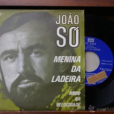 Discos de vinilo: JOAO SO-MENINA DA LADEIRO -ANDO NA VELOCIDADE-PROMO-. Lote 46526660