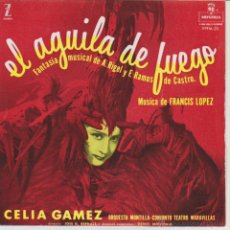 Discos de vinilo: CELIA GAMEZ - EL AGUILA DE FUEGO - EP SPAIN 1957 EX / EX. Lote 46541318