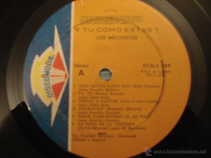 Discos de vinilo: LOS MELODICOS - Y TU COMO ESTAS? - Foto 3