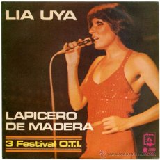 Discos de vinilo: LIA UYA (LÍA UYÁ) - LAPICERO DE MADERA (3 FESTIVAL OTI) - SG PROMO SPAIN 1974 - DIRESA DPP058