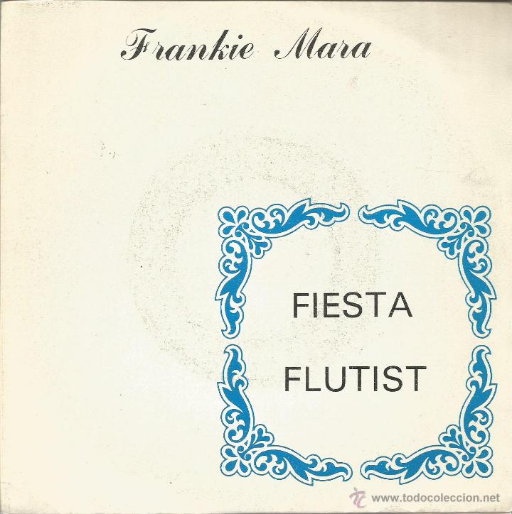 Vinyl records: FRANKIE MARA-FIESTA  + FLUTIST SINGLE VINILO 1986 SPAIN