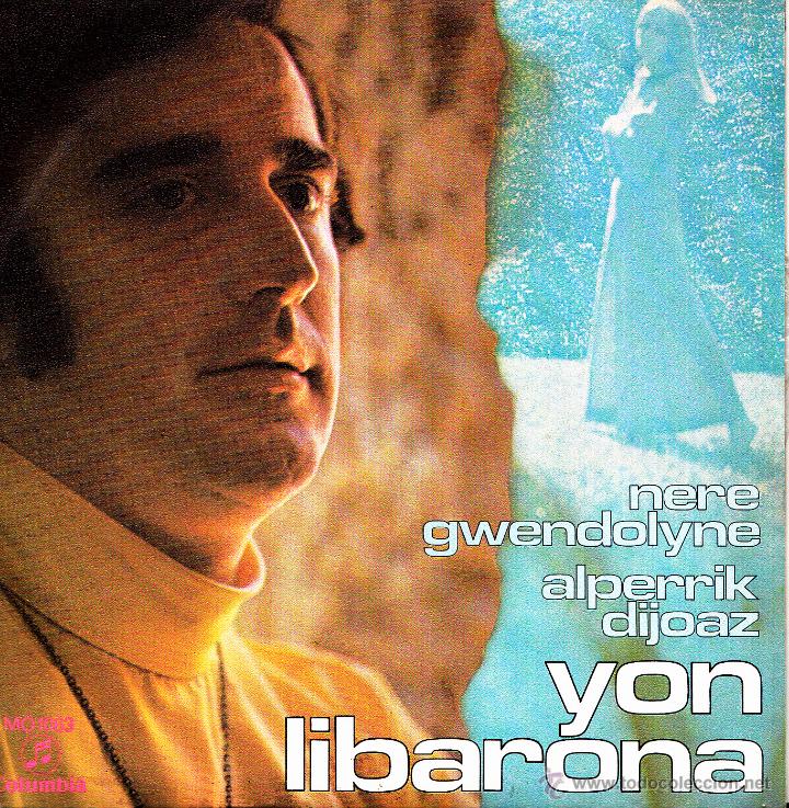 Vinyl records: YON LIBARONA-NERE GWENDOLYNE + ALPERRIK DIJOAZ SINGLE VINILO 1970 SPAIN