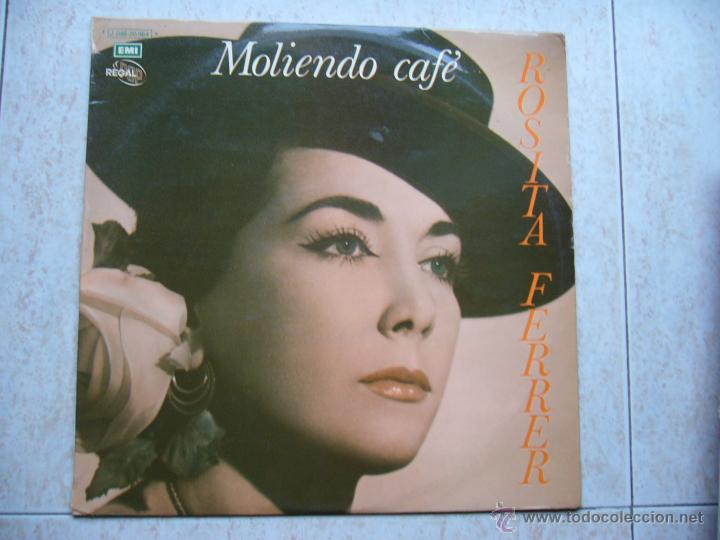 Discos de vinilo: ROSITA FERRER - MOLIENDO CAFE - Foto 1