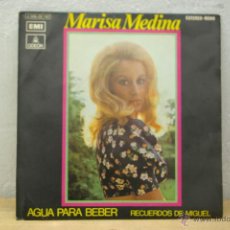 Discos de vinilo: MARISA MEDINA - AGUA PARA BEBER-RECUERDOS PARA MIGUEL-. Lote 46582271