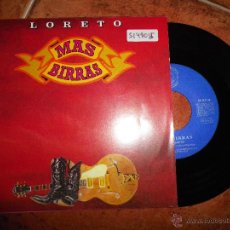 Discos de vinilo: MAS BIRRAS LORETO SINGLE DE VINILO DEL AÑO 1992 CONTIENE 2 TEMAS GABRIEL SOPEÑA. Lote 46587760
