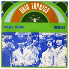 Discos de vinilo: OHIO EXPRESS - CHEWY CHEWY (SINGLE) 