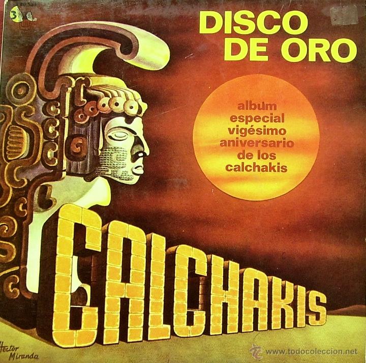 Disques de vinyle: LOS CALCHAKIS-DISCO DE ORO LP VINILO 1980 CON PORTADA DOBLE SPAIN