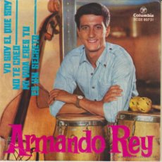 Discos de vinilo: ARMANDO REY - ES UN SECRETO - YO SOY EL QUE SOY - NO TE CREO - EP SPAIN 1964 EX / EX. Lote 46645475