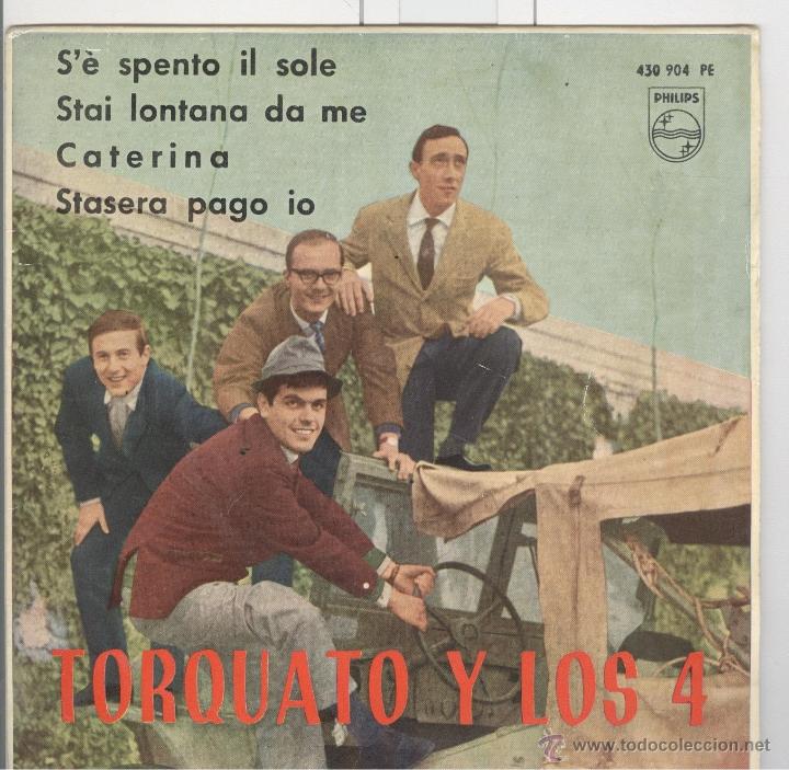 Torquato Y Los 4 S E Spento Il Sole Philips 1 Comprar Discos Ep Vinilos Musica Cancion Francesa E Italiana En Todocoleccion