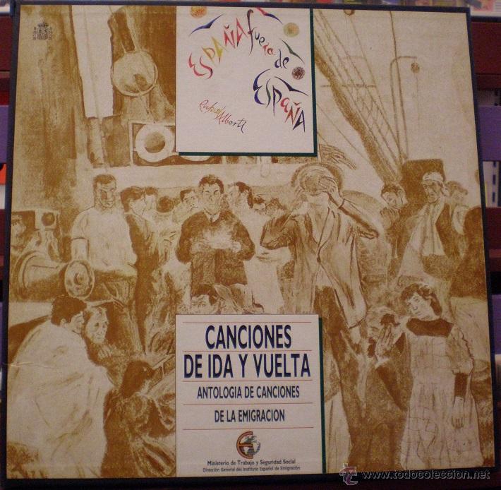 Discos de vinilo: Canciones de ida y vuelta (Antolog&iacute;a de canciones de la emigraci&oacute;n) - Espa&ntilde;a fuera de Espa&ntilde;a