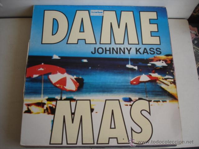 Discos de vinilo: Johnny Kass     Dame M&aacute;s - Foto 1