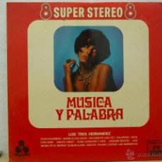 Discos de vinilo: LOS TRES HERNANDEZ -MUSICA Y PALABRAS-. Lote 46684556