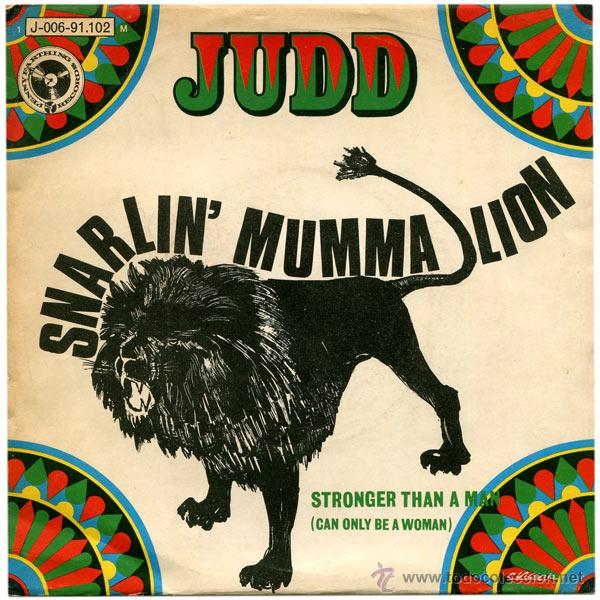 Disques de vinyle: JUDD (KRIS IFE-MARK WIRTZ) - SNARLIN MUMMA LION - SN PROMO SPAIN 1970 - PENNY FARTHING 1J-006-91102