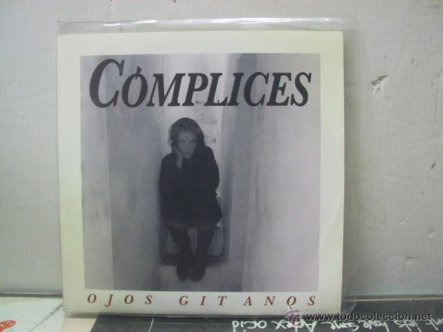 Discos de vinilo: COMPLICES - OJOS GITANOS / LA VIDA AL REVES - BMG 1992 - Foto 1