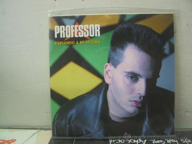 Discos de vinilo: PROFESSOR - ESPIANDO A MI VECINA  - EMI 1991 - Foto 1