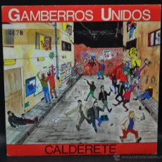 Discos de vinilo: VINILO GAMBERROS UNIDOS - CALDERETE. Lote 46763616