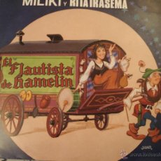 Discos de vinilo: MILIKI Y RITA IRASEMA - EL FLAUTISTA DE HAMELIN. Lote 46771894