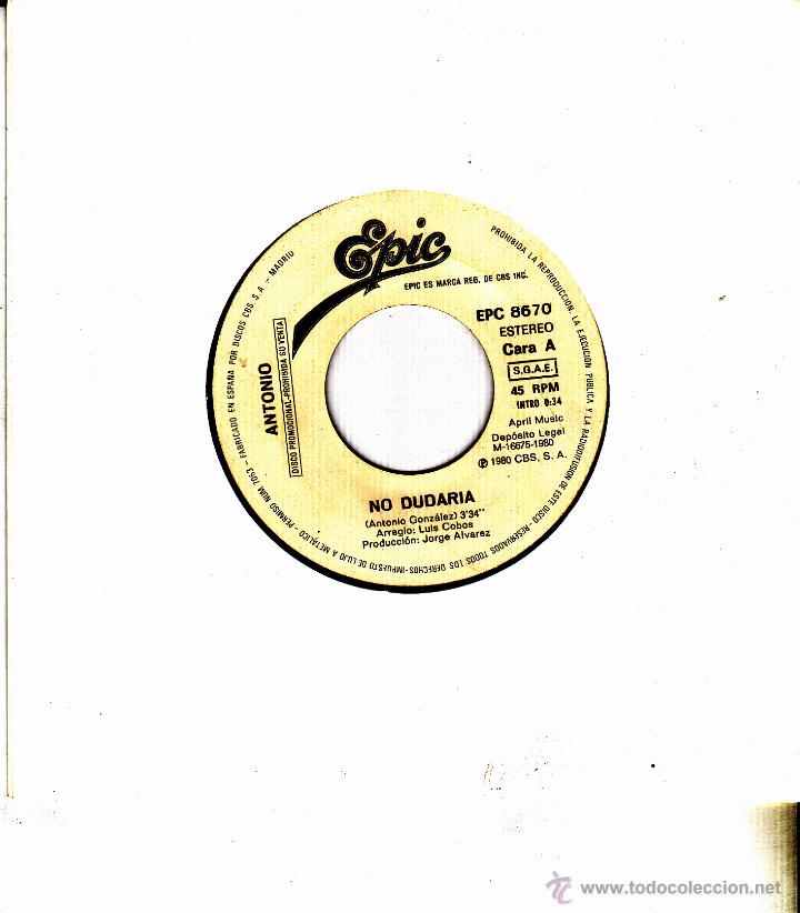 Vinyl-Schallplatten: ANTONIO-NO DUDARIA + LIBRE SINGLE VINILO 1980 PROMOCIONAL SIN PORTADA SPAIN