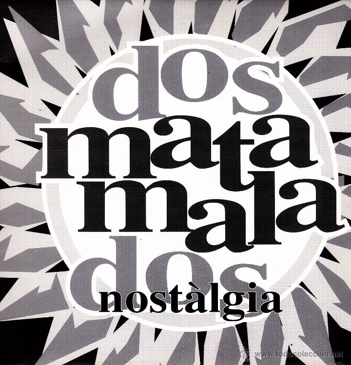 Discos de vinilo: MATAMALA-NOSTALGIA SINGLE VINILO 1993 SPAIN - Foto 1