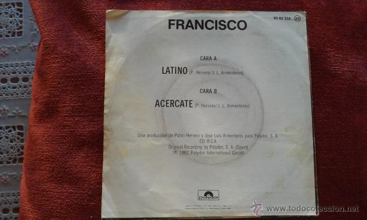 Discos de vinilo: Francisco - LATINO single 1981 - Foto 2