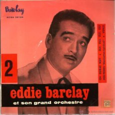 Discos de vinilo: EP EDDIE BARCLAY Y SU GRAN ORQUESTA : OH, QUELLE NUIT + 3 