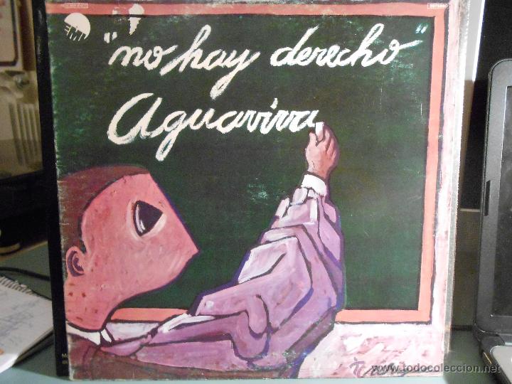 Discos de vinilo: AGUAVIVA - NO HAY DERECHO - Foto 1