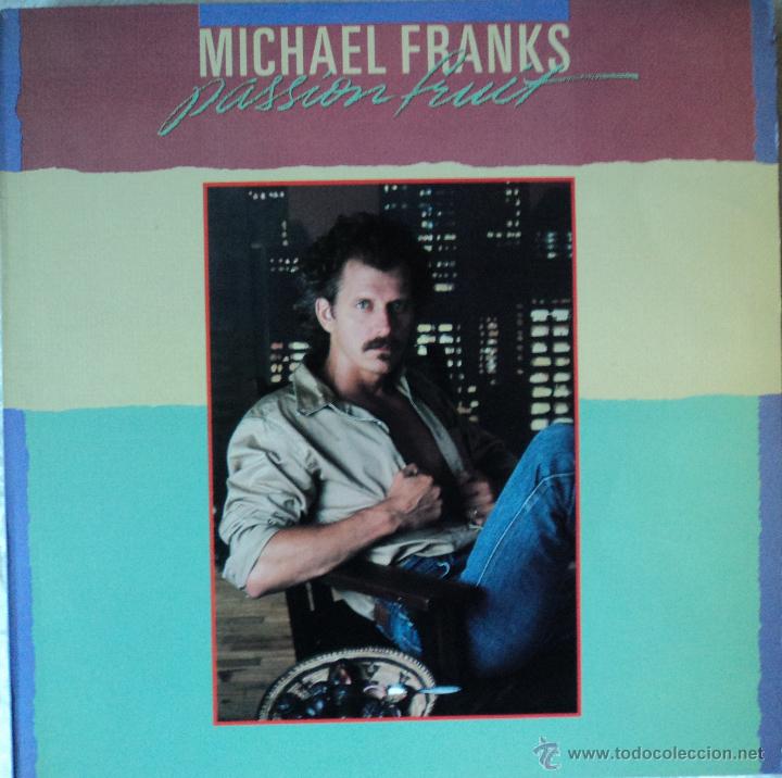 Discos de vinilo: Michael Franks - Passion Fruit - Edici&oacute;n de 1984 de Espa&ntilde;a - Foto 1