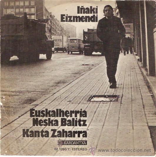 Discos de vinilo: SINGLE I&Ntilde;AKI EIZMENDI - EUSKALHERRIA NESKA BALITZ - Foto 1