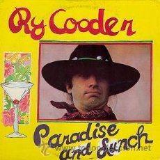 Discos de vinilo: RY COODER - PARADISE AND LUNCH. Lote 47035226