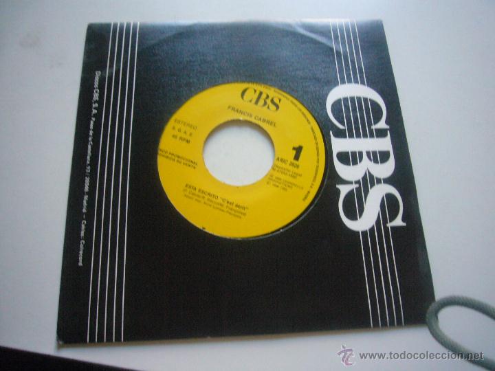 Discos de vinilo: FRANCIS CABREL - EST&Aacute; ESCRITO - SINGLE 1990 c37 - Foto 1