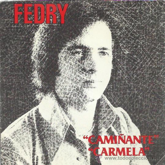 Vinyl-Schallplatten: FEDRY Sg RUADA 1981 cami&ntilde;ante / carmela SOLISTA GALLEGO GALICIA