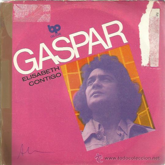 Vinyl records: GASPAR Sg BP 1972 elisabeth / contigo