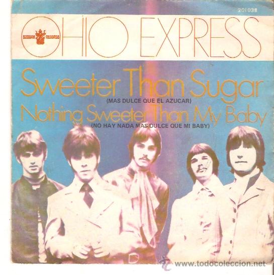 Discos de vinilo: SINGLE OHIO EXPRESS - SWEETER THAN SUGAR EDITADO EN ESPA&Ntilde;A - Foto 1