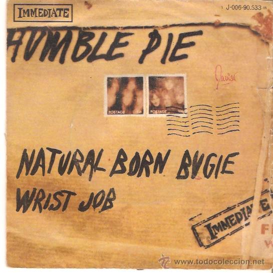 Discos de vinilo: SINGLE HUMBLE PIE - NATURAL BORN BUGIE EDITADO EN ESPA&Ntilde;A - Foto 1