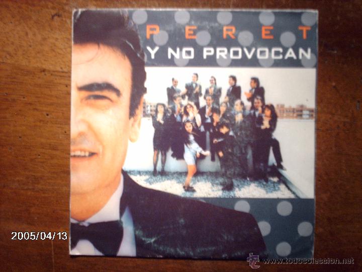 Discos de vinilo: peret  -  y no provocan  ( la misma en las dos caras ) - Foto 1