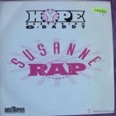 Discos de vinilo: HYPE FEAT. G. DADDY - SUSANNE RAP / INSTRUMENTAL DUB (SINGLE ESPAÑOL DE 1991). Lote 47094303