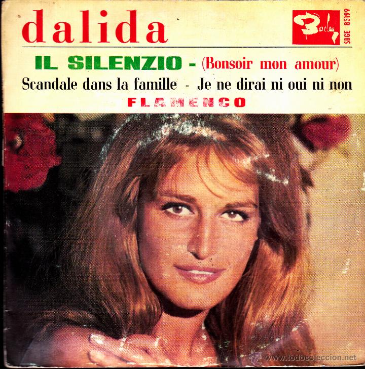 Discos de vinilo: DALIDA-IL SILENZIO + SCANDALE DANS LA FAMILLE + FLAMENCO + JE NE DIRAI NI OUI NI NON EP VINILO 1965
