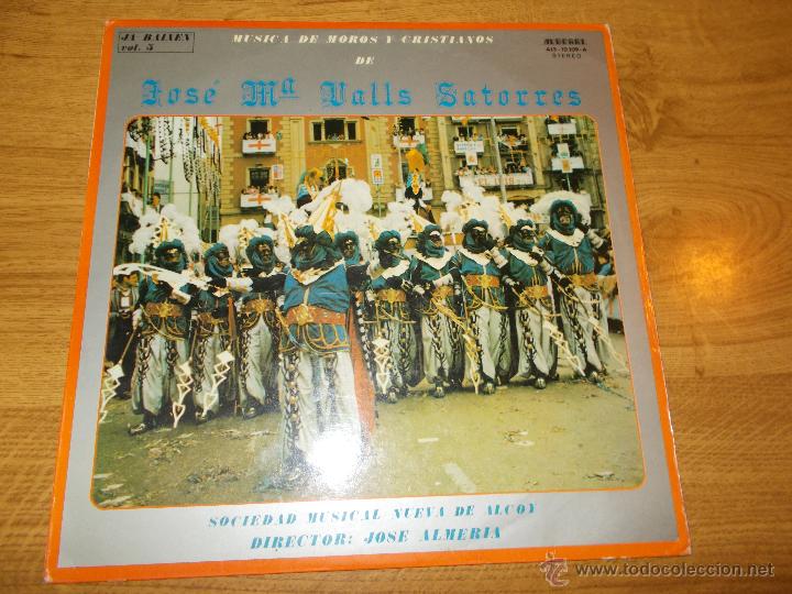 Dischi in vinile: JOSE MARIA VALLS SATORRES.MUSICA DE MOROS Y CRISTIANOS DE ALCOY. SOCIEDAD MUSICAL NUEVA DE ALCOY.