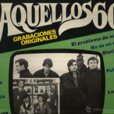 Discos de vinilo: LP AQUELLOS 60: LOS BRAVOS + LOS BRINCOS + MICKY Y LOS TONYS