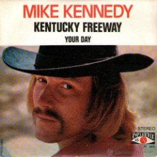 Discos de vinilo: MIKE KENNEDY (EX - BRAVOS) - SINGLE 7’’ - EDITADO PORTUGAL - KENTUCKY FREEWAY + YOUR DAY - POPLANDIA