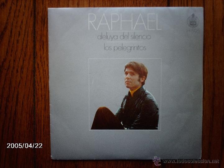 Discos de vinilo: raphael  -  aleluya del silencio  +  los pelegrinitos - Foto 1