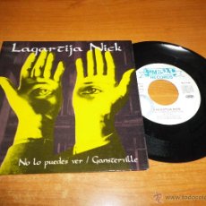 Discos de vinilo: LAGARTIJA NICK NO LO PUEDES VER / GANSTERVILLE SINGLE VINILO PROMO 1990 2 TEMAS PORTADA CARTON