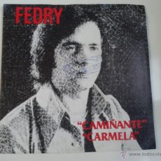 Discos de vinilo: FEDRY - CAMIÑANTE / CARMELA 1982 SG RUADA GALICIA GALIZA MANUEL PAJON LATIN SOUL POP. Lote 58347633