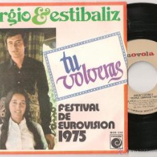 Discos de vinilo: SERGIO & ESTIBALIZ - TU VOLVERAS (SINGLE NOVOLA 1975 SPAIN) EUROVISION 1975