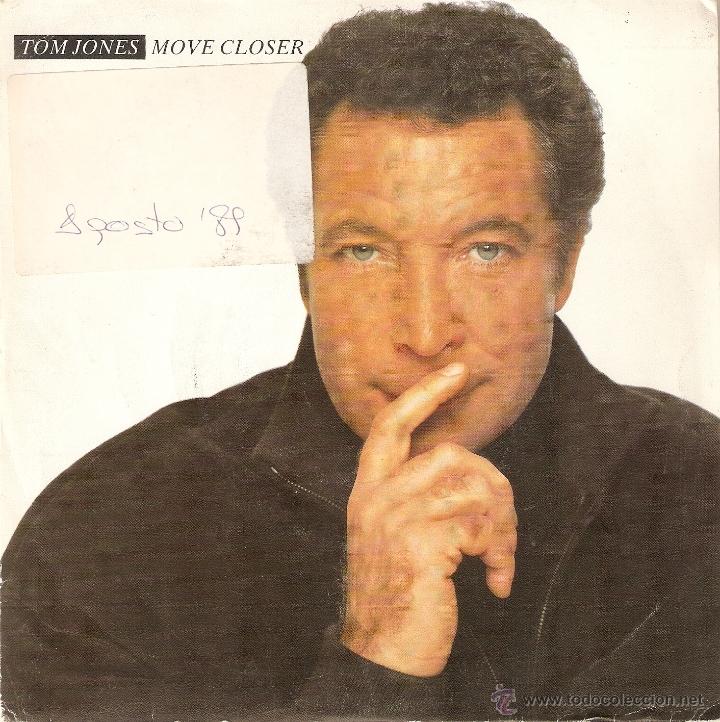 Discos de vinilo: Vendo Single de Tom Jones (Move Closer), A&ntilde;o 1989. - Foto 1